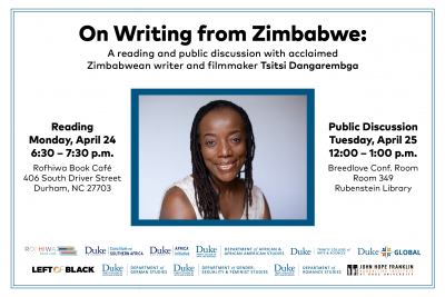 On Writing from Zimbabwe: A Reading and Public Discussion with Acclaimed Zimbabwean Writer and Filmmaker Tsitsi Dangarembga